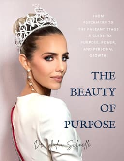 Beauty of Purpose: From Psychiatry to Pageant Stage – A Guide to — thumbnail 1
